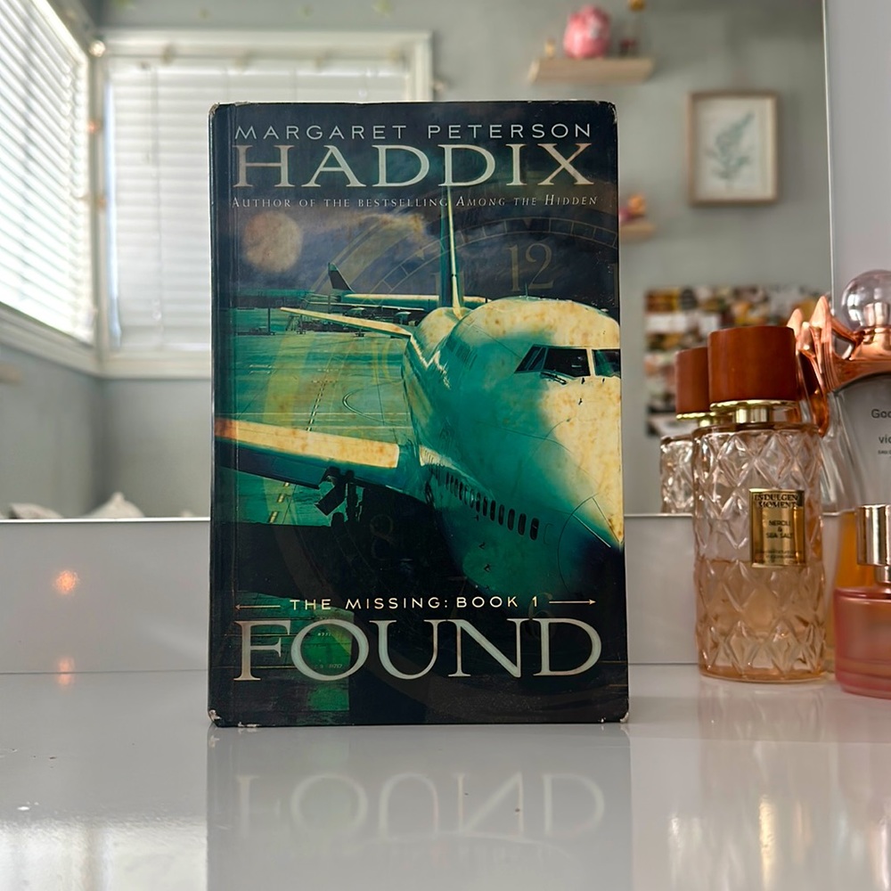 The Missing: Book 1 - Found - Margaret Peterson Haddix